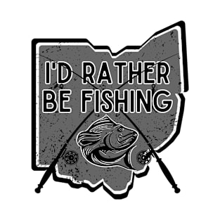 Ohio I'd Rather Be Fishing T-Shirt