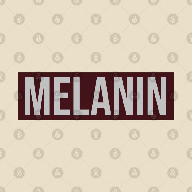 Melanin by For the culture tees