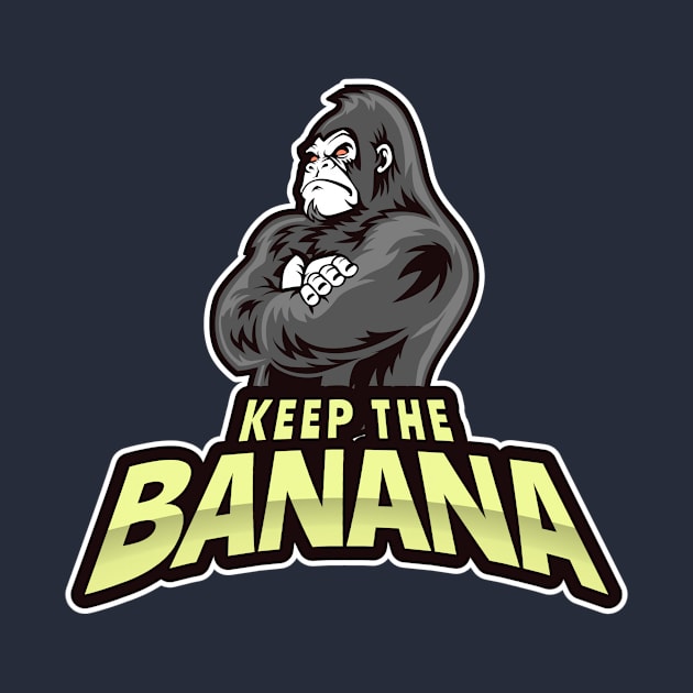 Keep the Banana Design by Preston James Designs