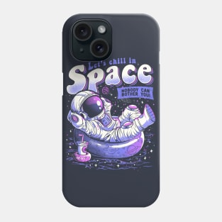 Chilling in Space - Lazy Funny Astrounaut Gift Phone Case