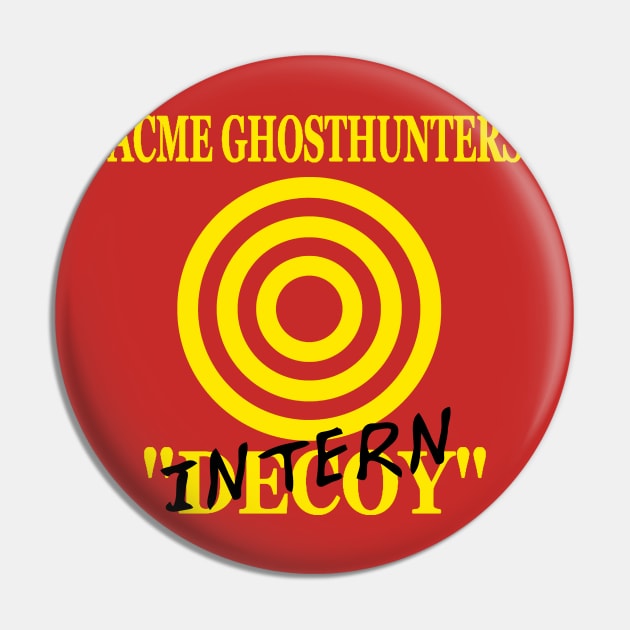 Ghost Hunter Intern Pin by J. Rufus T-Shirtery