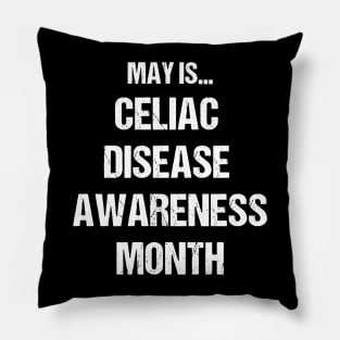 May Is Celiac Disease Awareness Month Text Based Design Pillow