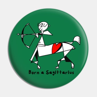 Born a Sagittarius by Pollux Pin