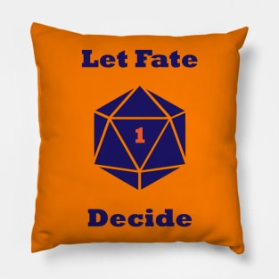 Let Fate Decide D20 Pillow