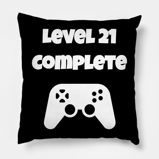 Level 21 Completed Video Gamer 21th Birthday Gift Pillow by fromherotozero