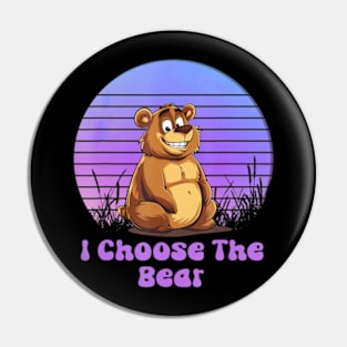 I Choose The Bear Pin