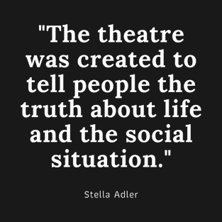 Theatre Quote For Perfect Actor Gift T-Shirt