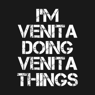 Venita Name T Shirt - Venita Doing Venita Things T-Shirt