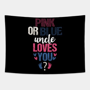 Pink or blue Uncle Loves  You Tapestry