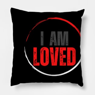 I am loved Pillow
