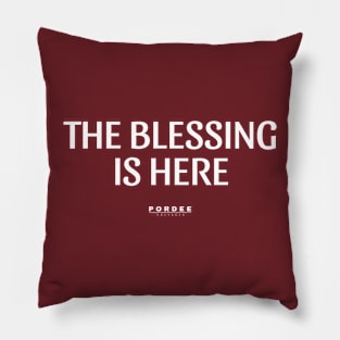 The Blessing is Here Pillow