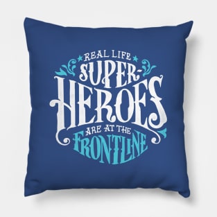 Real Life Heroes Pillow