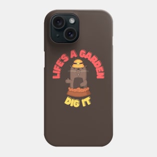 I dig it Mole Phone Case