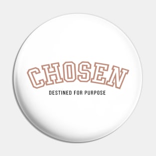 Chosen Pin