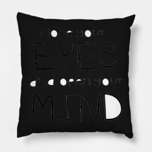 Close Your Eyes (Text Only) Pillow