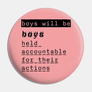 Boys will be Pin