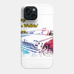 Hey! I'm Walkin' here... Phone Case