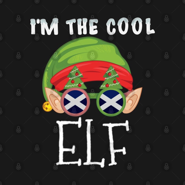 Christmas  I'm The Cool Scottish Elf - Gift for Scottish From Scotland by Country Flags