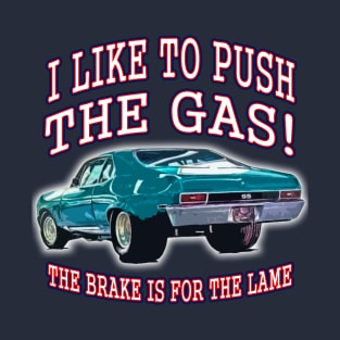 Push the Gas 1 T-Shirt