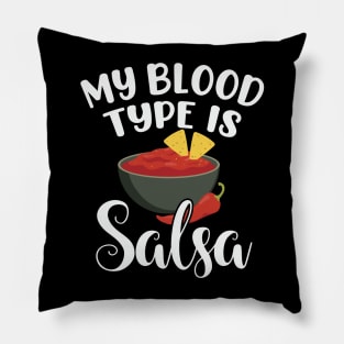 My Blood Type Is Salsa Pillow