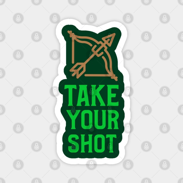 Fantasy Inspiration: Take your shot! - Ranger inspired design Magnet by JustJoshDesigns