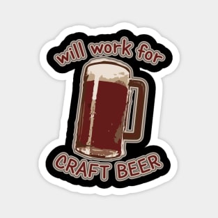 Will work for craft beer Magnet