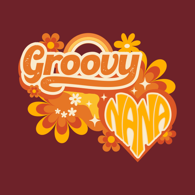 Groovy Nana Gift by soulfulprintss8