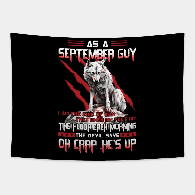 Wolf As A September Guy I Am The Kind Of Man That When My Feet Hit The Floor Each Morning The Devil Says Oh Crap Tapestry by ladonna marchand