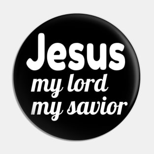 Jesus My Lord My Savior Pin