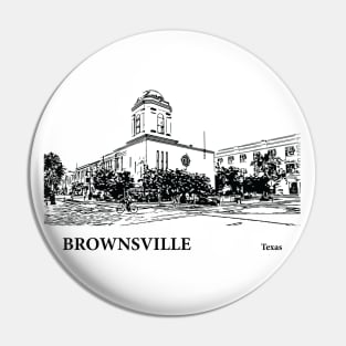 Brownsville - Texas Pin