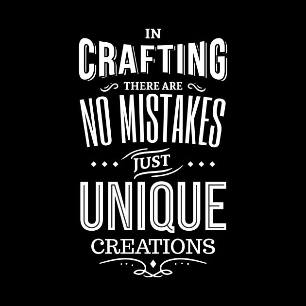 In crafting there are no mistakes Do-it-yourself by MikeHelpi