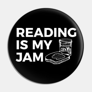 Reading is my jam funny t-shirt Pin