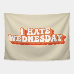 I Hate Wednesday Typography Tapestry