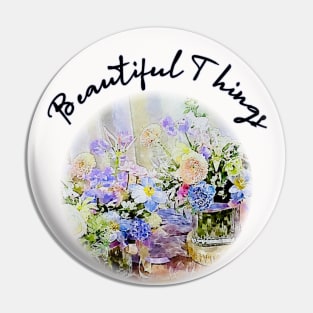 beautiful things Pin