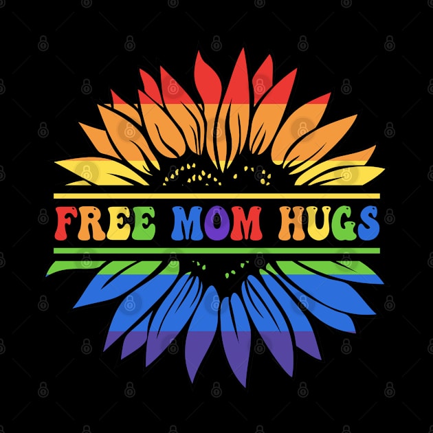 Free Mom Hugs Sunflower LGBT Gay Pride by beelz