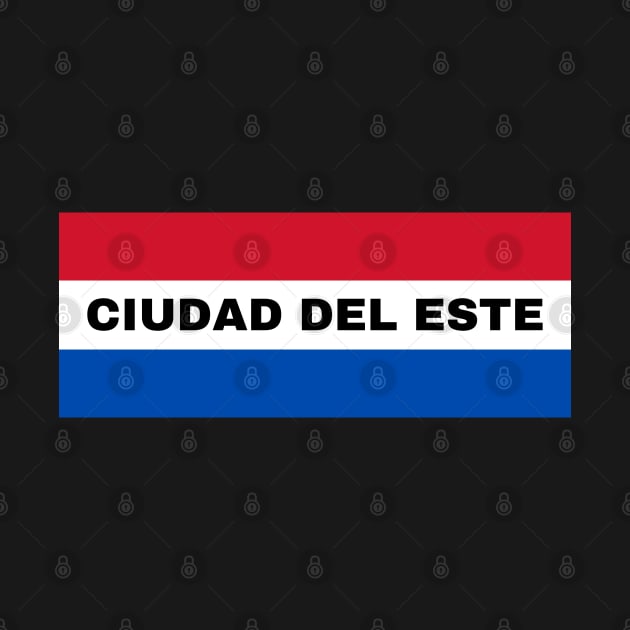 Ciudad del Este in Paraguay Flag Colors by aybe7elf