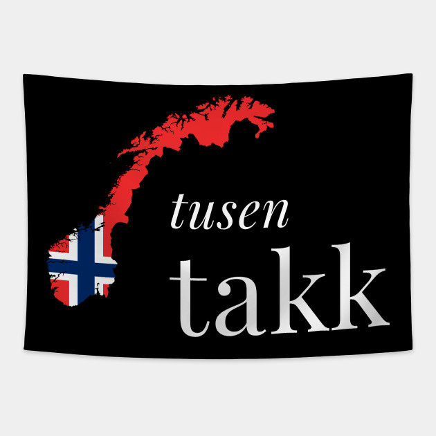 Tusen Takk Thank You Norwegian Word With Norway Flag Norwegian Thank You Tapestry Teepublic