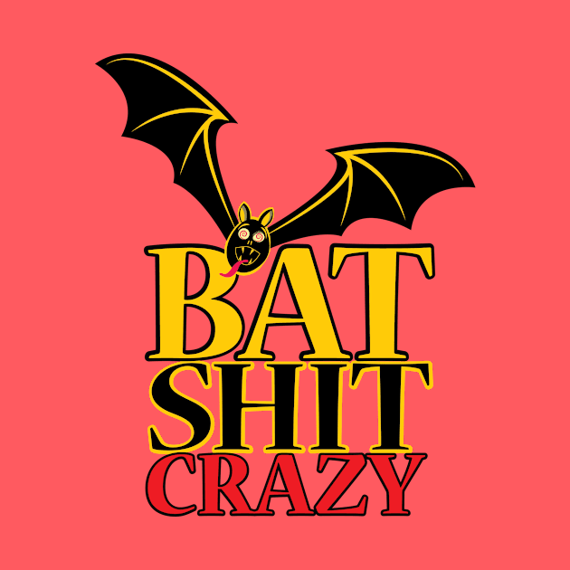 Bat Shit Crazy by chrayk57