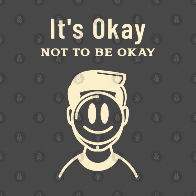 It's Okay Not to Be Okay Men's Mental Health by Wo:oM Atelier