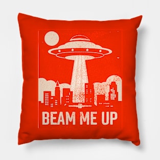 Beam me up, conspiracy Pillow