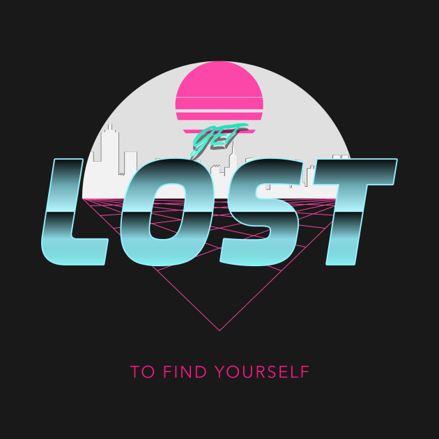 Get lost to find yourself 80s aesthetic by Lemon Squeezy design 