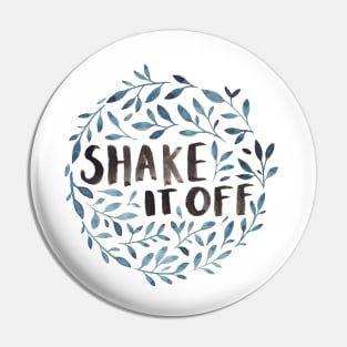 Shake It Off! Pin