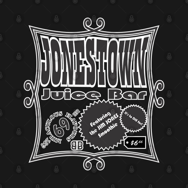 Jonestown Juice Bar by Renegade Rags