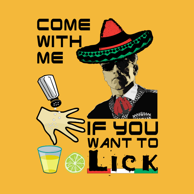 5 de Mayo Come with Me if You Want to Lick by Electrovista