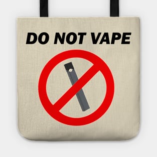 Do Not Vape Tote