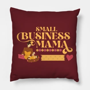 Small Business Mama Pillow