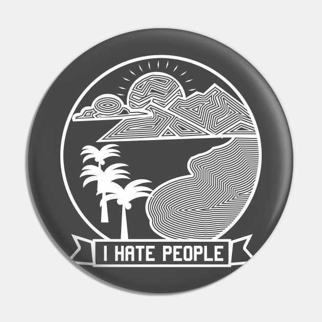 I HATE PEOPLE Pin by onora