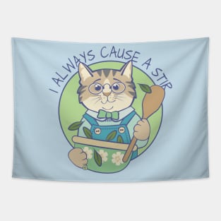 I Always Cause a Stir Cat Cook Tapestry