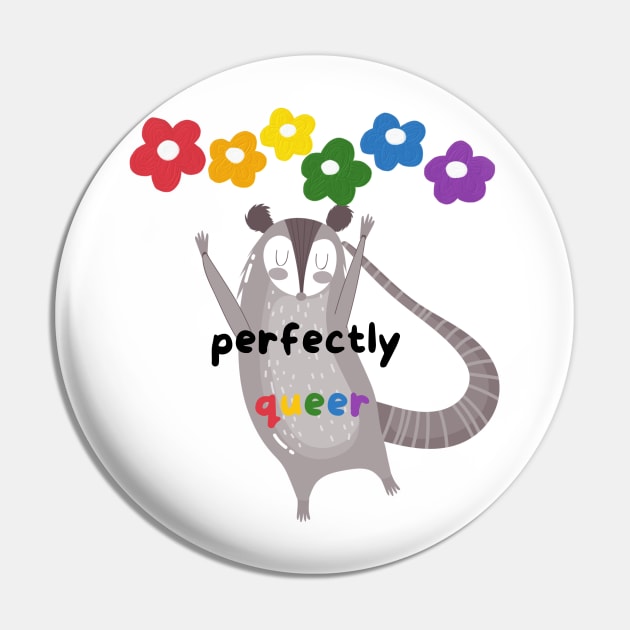 Perfectly Queer Possum Pin by Nerd Trinkets