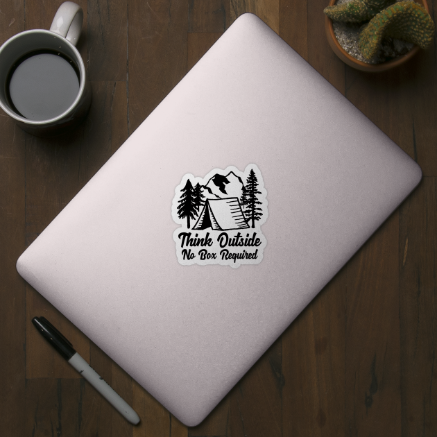 Think Outside No Box Necessary Outdoor Nature T-Shirt Gift Think Outside No Box Necessary Outdoor Nature T-Shirt Gift